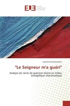 Laetitia Krummenacher, Krummenacher-l - Le seigneur m a gueri
