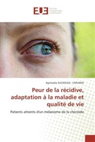 Agnieszka Suchocka - Capuano, Suchocka - capuano-a - Peur de la recidive, adaptation a