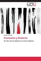 Gaspar Brändle - Consumo y Entorno
