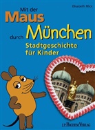 Elisabeth Mick - Mit der Maus durch München