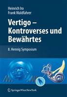 Heinric Iro, Heinrich Iro, Waldfahrer, Waldfahrer, Frank Waldfahrer - Vertigo - Kontroverses und Bewährtes
