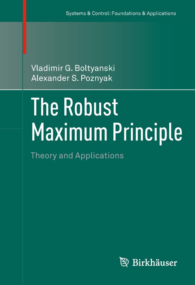 Vladimir G. Boltjanskij, Vladimir G.               10000098237 Boltjanskij, V. G. Boltyanski, Vladimir Boltyanski, Vladimir G Boltyanski, Vladimir G. Boltyanski... - The Robust Maximum Principle