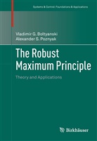 Vladimir G. Boltjanskij, Vladimir G.               10000098237 Boltjanskij, V. G. Boltyanski, Vladimir Boltyanski, Vladimir G Boltyanski, Vladimir G. Boltyanski... - The Robust Maximum Principle