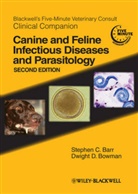 Sc Barr, Stephen C. Barr, Stephen C. (EDT)/ Bowman Barr, Stephen C. Bowman Barr, Stephen Charles Bowman Barr, Dwight D. Bowman... - Blackwell s Five Minute Veterinary Consult Clinical Companion Canine