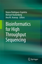 Ana M. Aransay, Michae Hackenberg, Michael Hackenberg, Ana M Aransay, Naiara Rodriguez-Ezpeleta, Naiara Rodríguez-Ezpeleta - Bioinformatics for High Throughput Sequencing