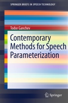 Todor Ganchev - Contemporary Methods for Speech Parameterization