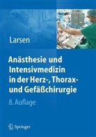 Reinhard Larsen - Anästhesie und Intensivmedizin in Herz-, Thorax- und Gefäßchirurgie