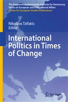 Nikolao Tzifakis, Nikolaos Tzifakis - International Politics in Times of Change