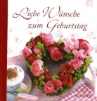 Fröse-Schree, Irmtrau Fröse-Schreer, Irmtraut Fröse-Schreer - Liebe Wünsche zum Geburtstag