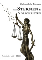 Tiziana Della Tommasa, Tiziana della Tommasa - Von Sternen & Vorschriften
