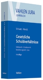 Günter Chr. Schwarz, Günter Christian Schwarz, Manfred Wandt - Gesetzliche Schuldverhältnisse