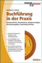 Gerhard Girlich, Gerhard C Girlich, Gerhard C. Girlich - Buchführung in der Praxis, m. CD-ROM