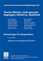 Raine Oswald, Rainer Oswald - Aachener Bausachverständigentage - 2011: Flache Dächer: nicht genutzt, begangen, befahren, bepflanzt