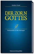 Heribert Prantl, Heriber Prantl, Heribert Prantl - Der Zorn Gottes.