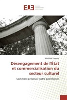Mathilde Yagoubi, Yagoubi-m - Desengagement de l etat et