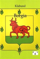 Klabund - Borgia