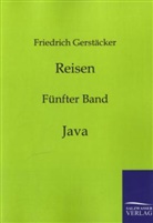 Friedrich Gerstäcker - Reisen - 5: Java