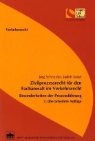 Judith Sattel, Jörg Schneider - Zivilprozessrecht für den Fachanwalt im Verkehrsrecht