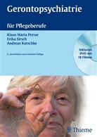 Kutschke, Andrea Kutschke, Andreas Kutschke, Perra, Klaus M. Perrar, Klaus Mari Perrar... - Gerontopsychiatrie für Pflegeberufe, m. DVD