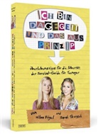 Böge, Wilm Bögel, Wilma Bögel, Tkotsch, Sarah Tkotsch, Jana Moskito - Ich bin dagegen und das aus Prinzip!