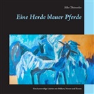 Silke Thümmler - Eine Herde blauer Pferde