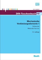 Deutsches Institut für Normung e. V. (DIN), DIN e.V., DIN e.V. (Deutsches Institut für Normung), DI e V - Mechanische Verbindungselemente - 1: Schrauben