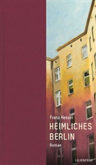 Franz Hessel - Heimliches Berlin