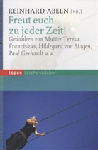 Reinhard Abeln, Reinhar Abeln, Reinhard Abeln - Freut euch zu jeder Zeit!