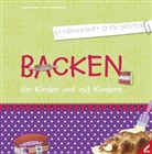HAUSE, Heid Hauser, Heidi Hauser, Schmidt, Johanna Schmidt - Backen für Kinder und mit Kindern