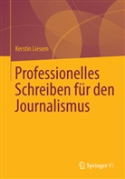 Kerstin Liesem - Professionelles Schreiben für den Journalismus