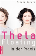 Esther Kochte - Theta Floating in der Praxis