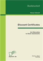 Roman Schmidt - Discount Certificates: An Alternative to Stock Investments