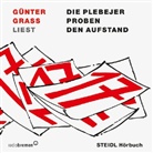 Günter Grass, Günther Grass, Günter Grass, Günter Grass - Günter Grass liest 'Die Plebejer proben den Aufstand', 2 Audio-CDs (Hörbuch)