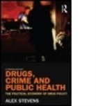 Alex Stevens, Alex (University of Kent Stevens, Stevens Alex - Drugs, Crime and Public Health