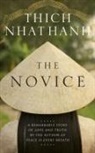 THICH HANH, Thich Nhat Hanh - The Novice
