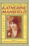 Katherine Mansfield, Mansfield Katherine, Vincent O'Sullivan, O'Sullivan Vincent, Margaret Scott - Collected Letters of Katherine Mansfield: Volume I: 1903-1917