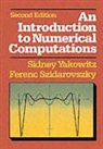 Ferenc Szidarovszky, Sidney Yakowitz, Sidney J. Yakowitz - Introduction to Numerical Computations, An