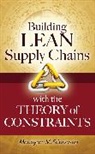 Mandyam Srinivasan, Mandyam M. Srinivasan, Srinivasan Mandyam - Building Lean Supply Chains with the Theory of Constraints