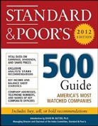 &amp;. Poor's Standard, Standard &amp; Poor's - Standard and Poor's 500 Guide: 2012