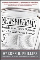 Warren Phillips, Warren H. Phillips - Newspaperman
