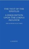 G Zuntz, Gunther Zuntz, ZUNTZ GUNTHER - Text of the Epistles