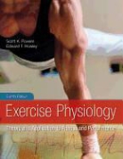 Edward Howley, Edward T. Howley, Scott Powers, Scott K. Powers, Scott/ Howley Powers - Exercise Physiology