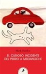 Mark Haddon - El Curioso Incidente del Perro a Medianoche/ The Curious Incident of the Dog in the Night-Time