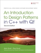 Ezust, Alan Ezust, Paul Ezust - An Introduction to Design Patterns in C++ with Qt 4
