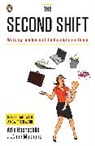 Arlie Hochschild, Arlie/ Machung Hochschild, Anne Machung, Machung Anne - The Second Shift