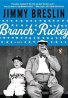 Jimmy Breslin, Breslin Jimmy - Branch Rickey
