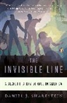 Daniel J Sharfstein, Daniel J. Sharfstein, Sharfstein Daniel J. - The Invisible Line