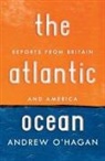 Andrew O'Hagan - Atlantic Ocean