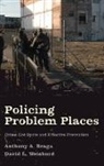 Anthony A. Braga, Anthony A. (Senior Research Associate and Lecturer Braga, Anthony Allan Braga, David L. Weisburd, David L. (Distinguished Professor of Administration of Justice; Professor of Law and Criminal Justice Weisburd - Policing Problem Places ; Crime Hot Spots and Effective Prevention