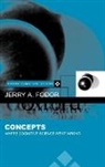 Jerry A. Fodor, Jerry A. (Professor of Philosophy Fodor, Fodor Jerry A. - Concepts